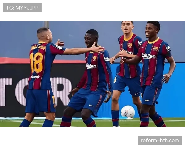 巴萨进攻流畅却趋扁平，纵深缺失与变化不足影响战术效果